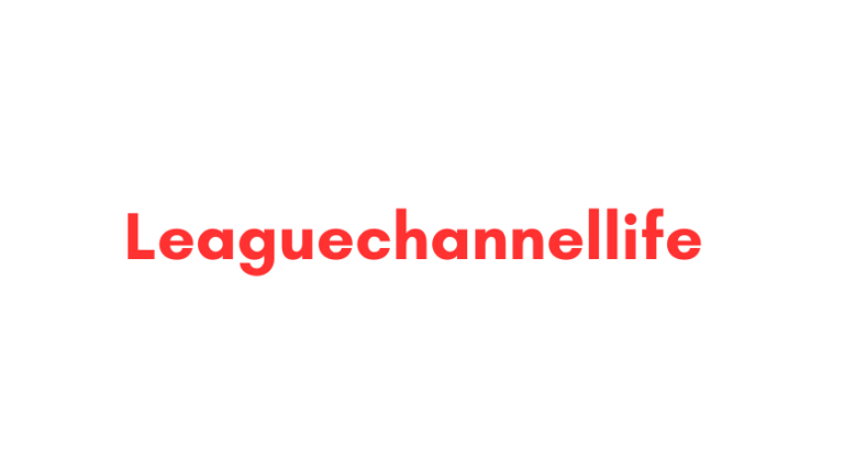 leaguechannellife com